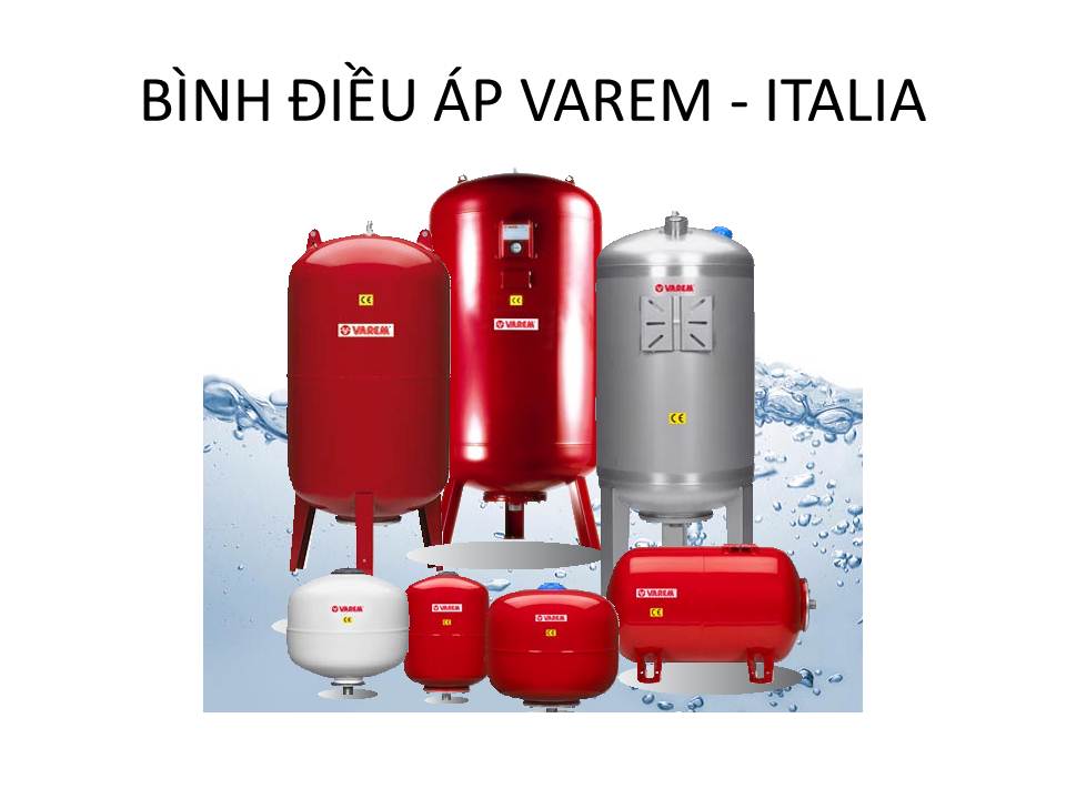 BÌNH ĐIỀU ÁP VAREM